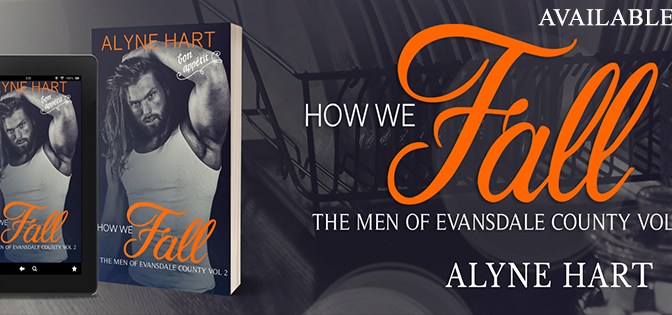 NEW RELEASE!!! ~ How We Fall by Alyne Hart